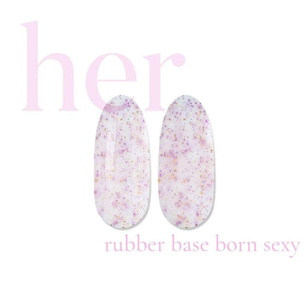 HER Rubber Base Born Sexy HER 